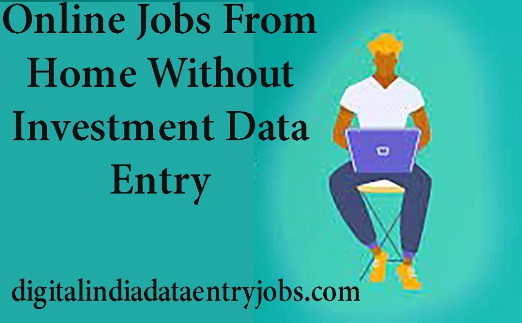 Online Jobs From Home Without Investment Data Entry