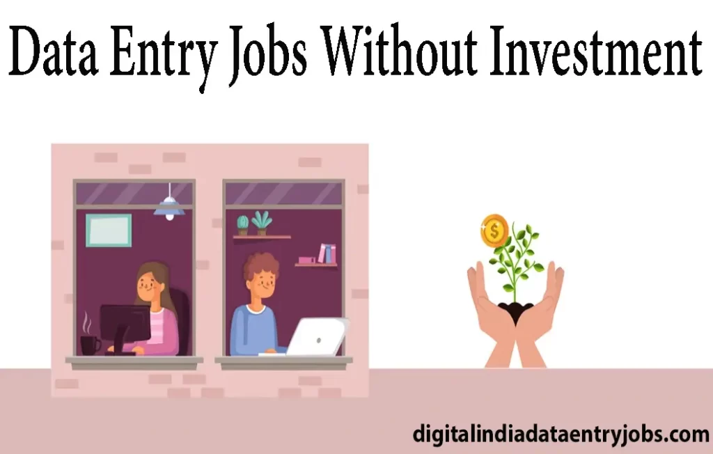 Data Entry Jobs Without Investment