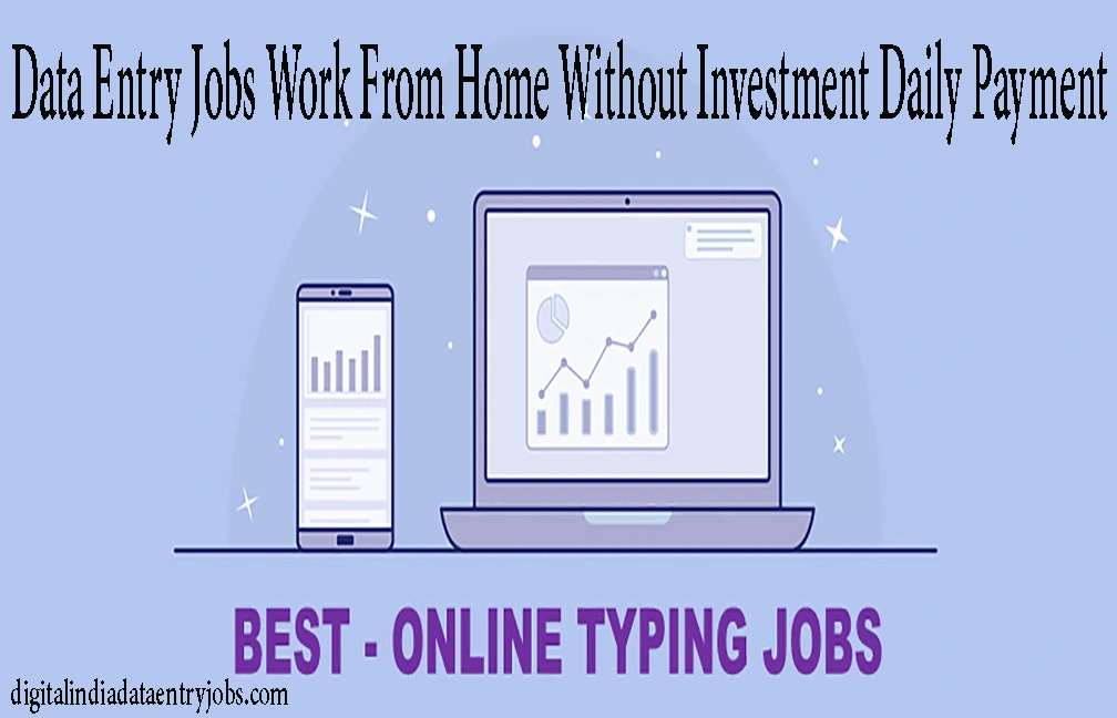  Data Entry Jobs Work From Home Without Investment Daily Payment 