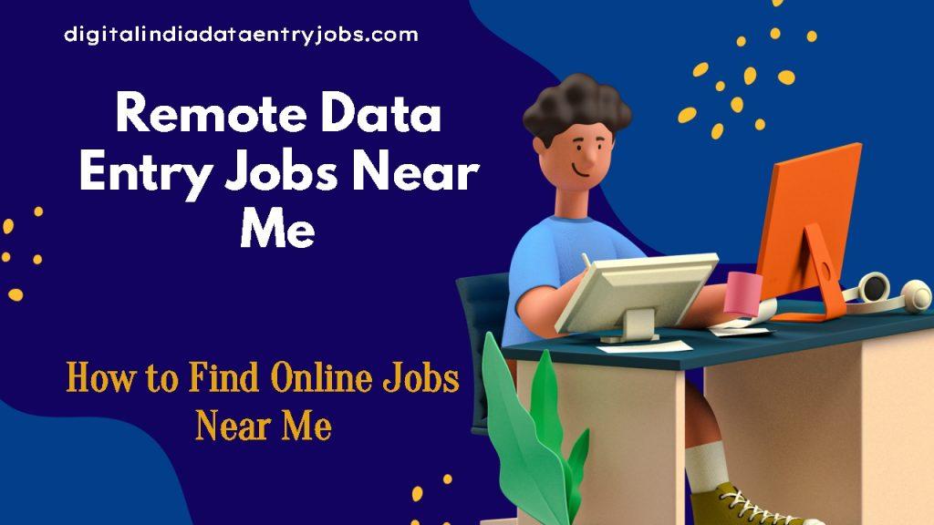 Remote Data Entry Jobs Near Me
