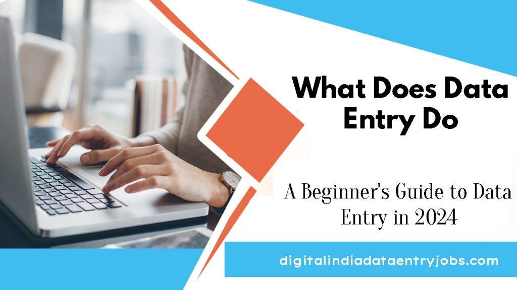 What Does Data Entry Do