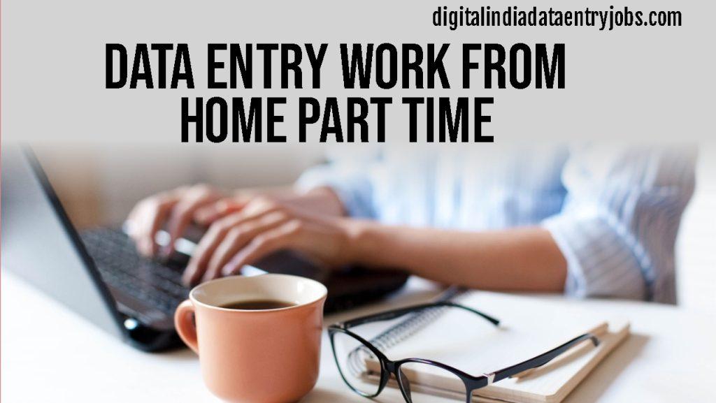 Data Entry Work from Home Part Time