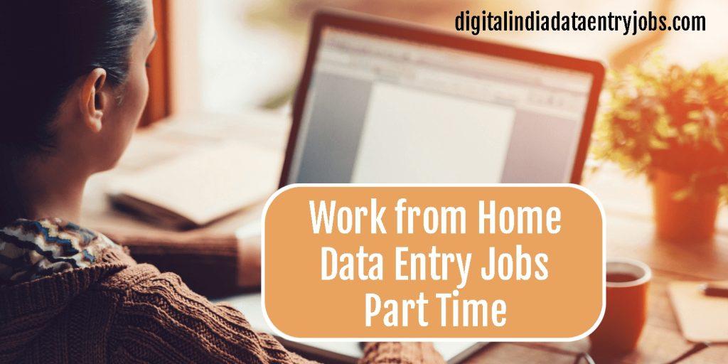 Work from Home Data Entry Jobs Part Time